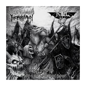 KILL / THORNSPAWN United in Hell's Fire, CD